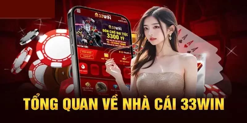 33win 33win về tổng quan cổng game
